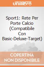 Sport1: Rete Per Porte Calcio (Compatibile Con Basic-Deluxe-Target) gioco