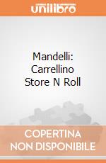 Mandelli: Carrellino Store N Roll gioco