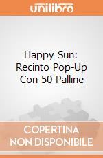 Happy Sun: Recinto Pop-Up Con 50 Palline