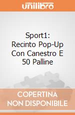 Sport1: Recinto Pop-Up Con Canestro E 50 Palline gioco