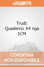 Trudi: Quaderno A4 riga 1CM  gioco