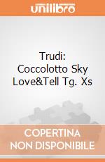 Trudi: Coccolotto Sky Love&Tell  Tg. Xs giochi