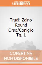 Trudi: Zaino Round Orso/Coniglio Tg. L gioco