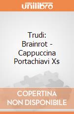 Trudi: Brainrot - Cappuccina Portachiavi Xs giochi