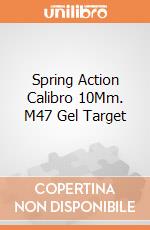 Spring Action Calibro 10Mm. M47 Gel Target gioco di Villa Giocattoli