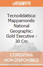 Tecnodidattica: Mappamondo National Geographic: Gold Executive - 30 Cm giochi