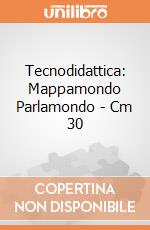 Tecnodidattica: Mappamondo Parlamondo - Cm 30 giochi