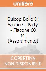 Dulcop Bolle Di Sapone - Party - Flacone 60 Ml (Assortimento) giochi