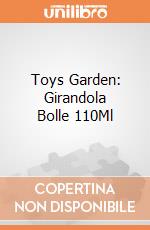 Toys Garden: Girandola Bolle 110Ml giochi