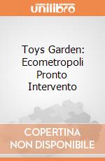Toys Garden: Ecometropoli Pronto Intervento giochi