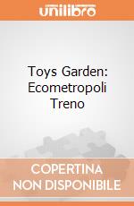 Toys Garden: Ecometropoli Treno giochi