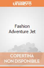 Fashion Adventure Jet giochi