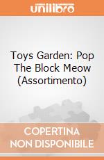 Toys Garden: Pop The Block Meow (Assortimento) giochi