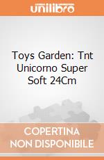 Toys Garden: Tnt Unicorno Super Soft 24Cm giochi