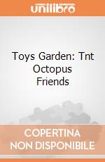 Toys Garden: Tnt Octopus Friends giochi