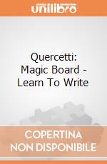Quercetti: Magic Board - Learn To Write giochi