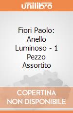 Fiori Paolo: Anello Luminoso - 1 Pezzo Assortito giochi