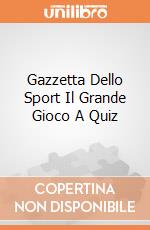 Gazzetta Dello Sport Il Grande Gioco A Quiz gioco di Lisciani