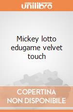 Mickey lotto edugame velvet touch gioco di Lisciani