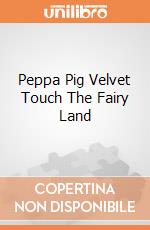 Peppa Pig Velvet Touch The Fairy Land gioco di Lisciani