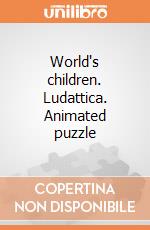 World's children. Ludattica. Animated puzzle giochi