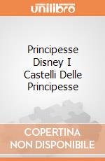 Principesse Disney I Castelli Delle Principesse gioco di Lisciani