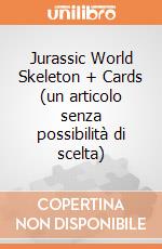 Jurassic World Skeleton + Cards (un articolo senza possibilità di scelta) gioco di Lisciani