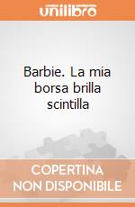 Barbie. La mia borsa brilla scintilla
