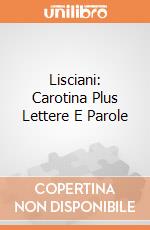 Lisciani: Carotina Plus Lettere E Parole