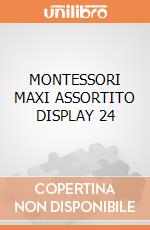 MONTESSORI MAXI ASSORTITO DISPLAY 24 giochi