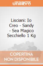 Lisciani: Io Creo - Sandy - Sea Magico Secchiello 1 Kg gioco