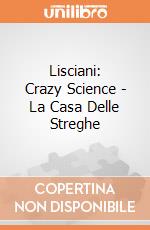 Lisciani: Crazy Science - La Casa Delle Streghe