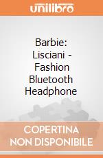 Barbie: Lisciani - Fashion Bluetooth Headphone gioco