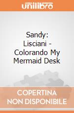 Sandy: Lisciani - Colorando My Mermaid Desk gioco
