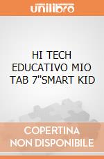 HI TECH EDUCATIVO MIO TAB 7''SMART KID giochi