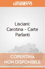 Lisciani: Carotina - Carte Parlanti giochi