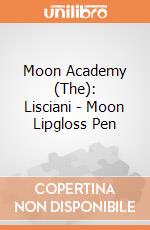 Moon Academy (The): Lisciani - Moon Lipgloss Pen giochi