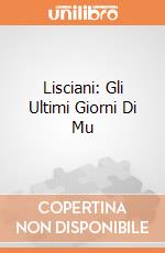 Lisciani: Gli Ultimi Giorni Di Mu giochi