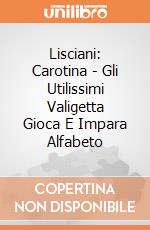 Lisciani: Carotina - Gli Utilissimi Valigetta Gioca E Impara Alfabeto giochi