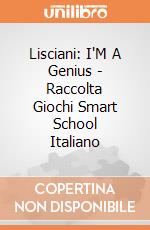 Lisciani: I'M A Genius - Raccolta Giochi Smart School Italiano giochi
