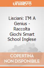 Lisciani: I'M A Genius - Raccolta Giochi Smart School Inglese giochi