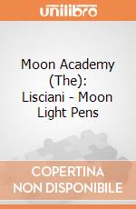 Moon Academy (The): Lisciani - Moon Light Pens giochi