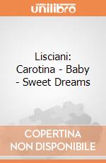 Lisciani: Carotina - Baby - Sweet Dreams giochi