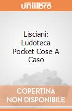 Lisciani: Ludoteca Pocket Cose A Caso giochi