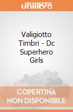 Valigiotto Timbri - Dc Superhero Girls gioco di Multiprint