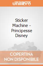 Sticker Machine - Principesse Disney gioco di Multiprint