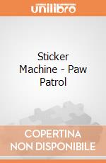 Sticker Machine - Paw Patrol gioco di Multiprint