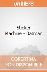 Sticker Machine - Batman gioco di Multiprint
