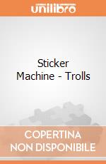 Sticker Machine - Trolls gioco di Multiprint
