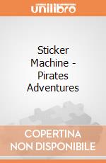 Sticker Machine - Pirates Adventures gioco di Multiprint